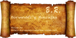 Borvendég Ruszalka névjegykártya